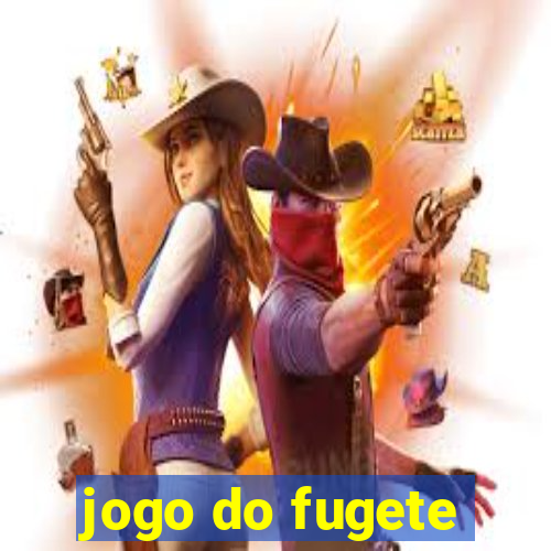 jogo do fugete